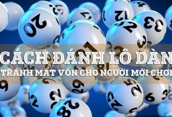 bi-quyet-cach-danh-lo-dan-luon-thang