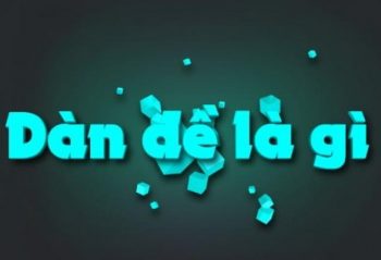 Dàn đề là gì và top 7 dàn đề hiệu quả nhất 581082632